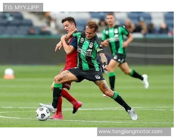 西部联与阿德莱德的激烈对决揭示了澳超联赛的精彩与竞争魅力